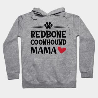 Redbone Coonhound Mama Hoodie